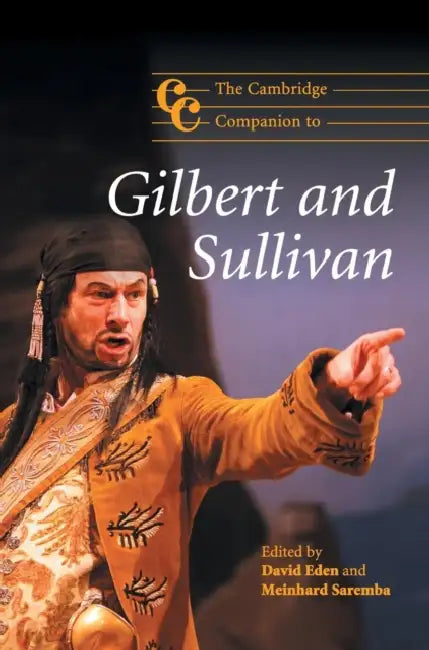 The Cambridge Companion to Gilbert and Sullivan (English, David Eden)