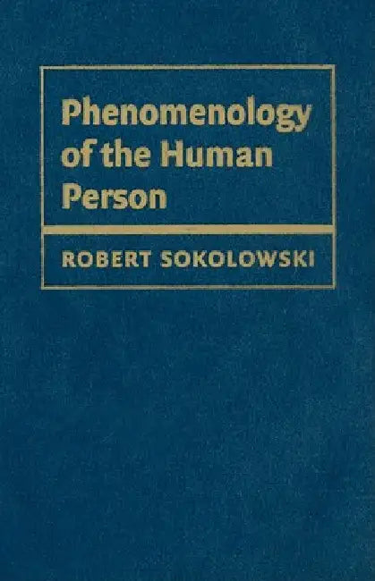 Buy Phenomenology of the Human Person (English, Robert Sokolowski) — BookShops.in