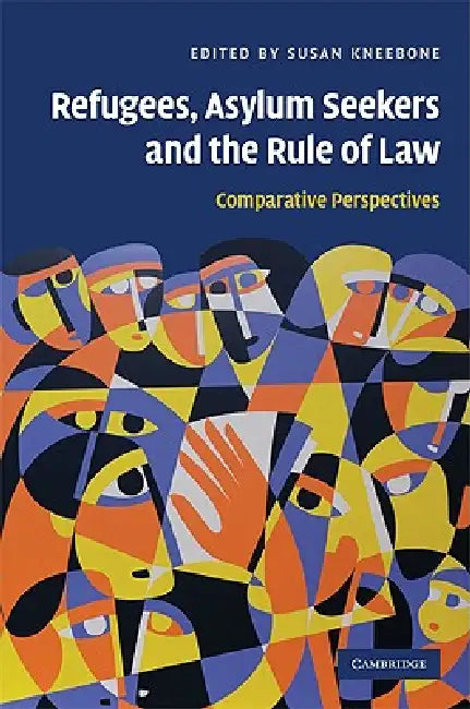 Buy Refugees, Asylum Seekers and the Rule of Law (English, Susan Kneebone) — BookShops.in