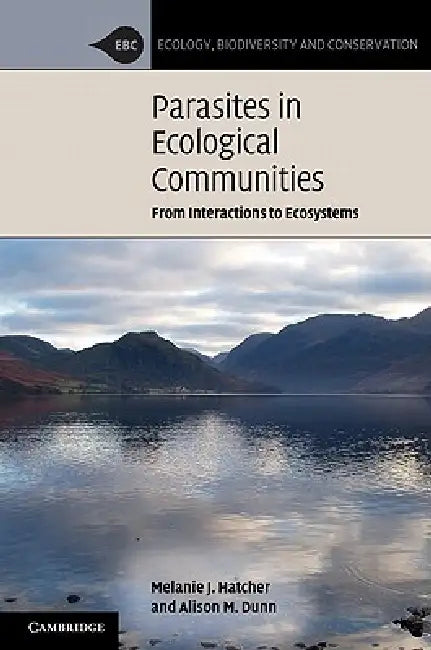 Buy Parasites in Ecological Communities (English, Melanie J. Hatcher | Alison M. Dunn) — BookShops.in
