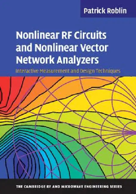 Buy Nonlinear RF Circuits and Nonlinear Vector Network Analyzers (English, Patrick Roblin) — BookShops.in