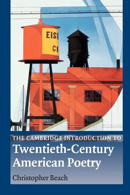 Buy The Cambridge Introduction to Twentieth-Century American Poetry | by Christopher Beach | Cambridge University Press | by Christopher Beach | Cambridge University Press | by Christopher Beach | Cambridge University Press | by Christopher Beach | Cambridge University Press | by Christopher Beach | Cambridge University Press | by Christopher Beach | Cambridge University Press | by Christopher Beach | Cambridge University Press | by Christopher Beach | Cambridge University Press | by Christopher Bea — BookShops.in