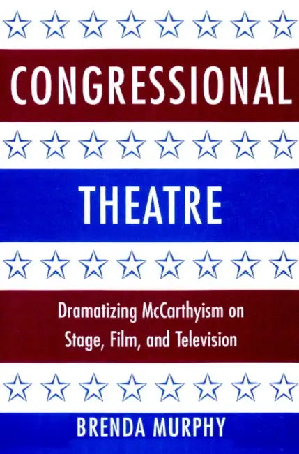 Congressional Theatre (English, Brenda Murphy | Don B. Wilmeth)