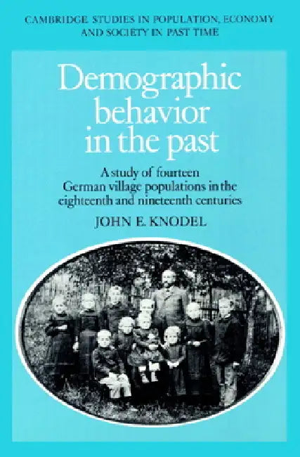 Buy Demographic Behavior in the Past (English, John E. Knodel | Knodel John E. | Richard Smith) — BookShops.in