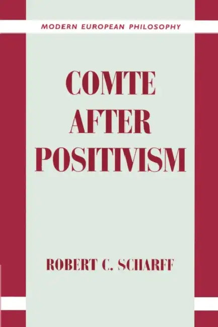 Buy Comte After Positivism (English, Robert C. Scharff | Robert B. Pippin) — BookShops.in