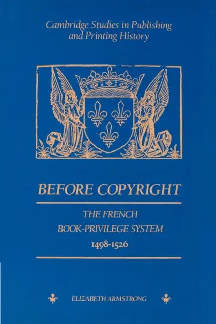 Buy Before Copyright (English, Elizabeth Armstrong | Terry Belanger | David McKitterick) — BookShops.in