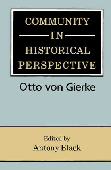 Buy Community in Historical Perspective (English, Otto Von Gierke | Antony Black | Black Antony) — BookShops.in