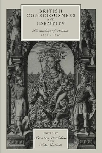 Buy British Consciousness and Identity (English, Brendan Bradshaw | Peter Roberts | Bradshaw Brendan) — BookShops.in