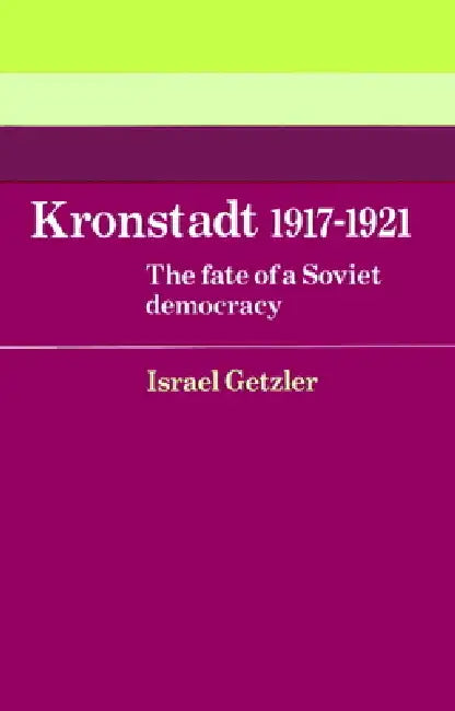 Buy Kronstadt 1917 1921 (English, Israel Getzler) — BookShops.in