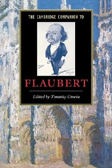 Buy The Cambridge Companion to Flaubert (English, Timothy Unwin) — BookShops.in