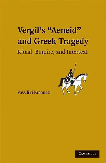 Greek Tragedy in Vergil's Aeneid (English, Vassiliki Panoussi)