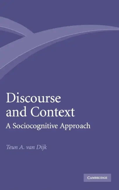 Discourse and Context (English, Teun A. Van Dijk)