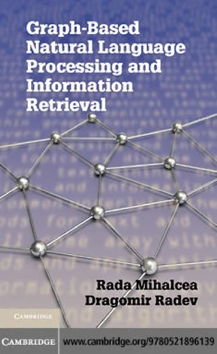 Buy Graph-Based Natural Language Processing and Information Retrieval (English, Rada Mihalcea | Dragomir Radev) — BookShops.in