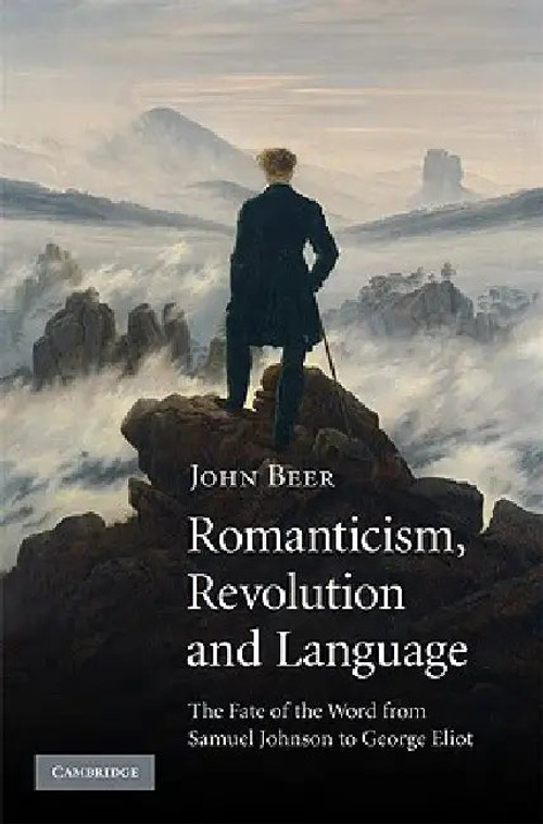 Romanticism, Revolution and Language: The Fate of the Word from Samuel Johnson to George Eliot view 2