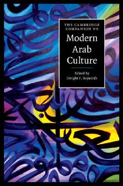 Buy The Cambridge Companion to Modern Arab Culture (English, Dwight F. Reynolds) — BookShops.in