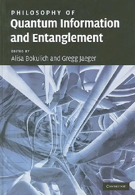 Philosophy of Quantum Information and Entanglement (English, Alisa Bokulich | Gregg Jaeger)