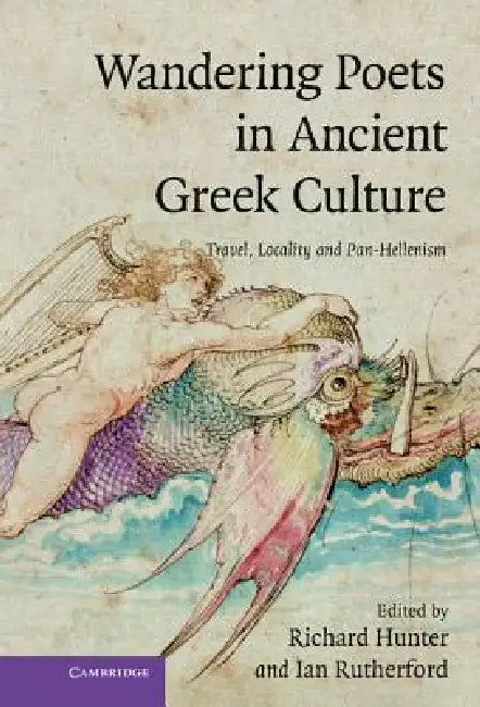 Buy Wandering Poets in Ancient Greek Culture (English, Richard Hunter | Ian Rutherford) — BookShops.in