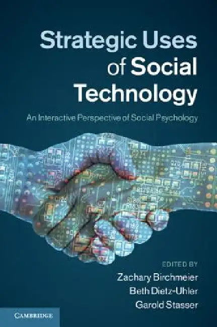 Buy Strategic Uses of Social Technology (English, Zachary Birchmeier | Beth Dietz-Uhler | Garold Stasser) — BookShops.in