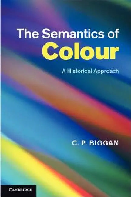 Buy The Semantics of Colour (English, C. P. Biggam) — BookShops.in