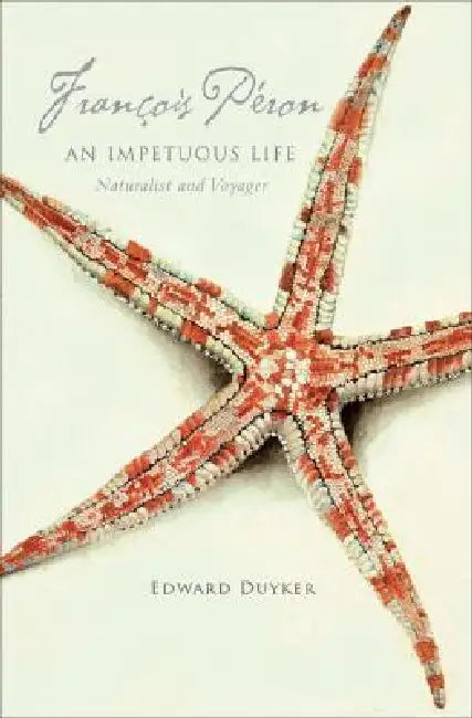 Francois Peron (English, Edward Duyker)