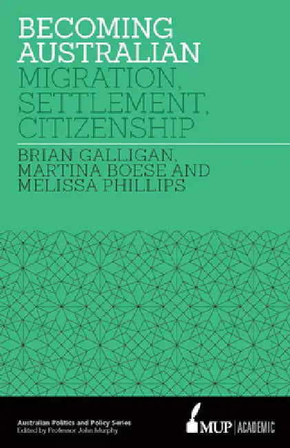 Buy Becoming Australian (English, Brian Galligan | Martina Boese | Melissa Phillips) — BookShops.in