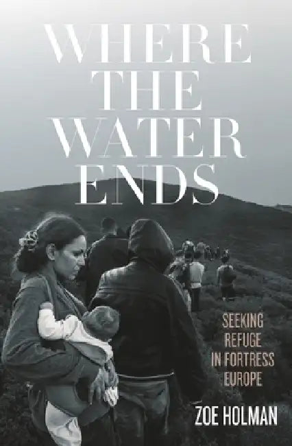 Buy Where the Water Ends (English, Zoe Holman) — BookShops.in