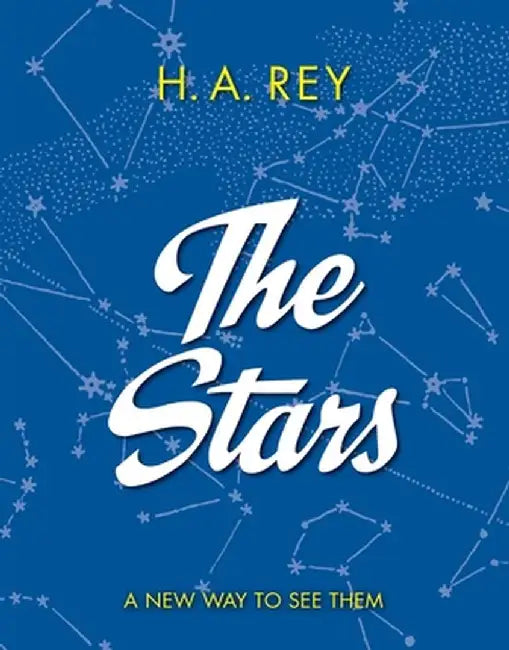 Buy Stars: A New Way to See Them by H. A. Rey | Clarion Books | English Hardcover | Updated Edition | Astronomy Guide for Teens & Young Adults — BookShops.in