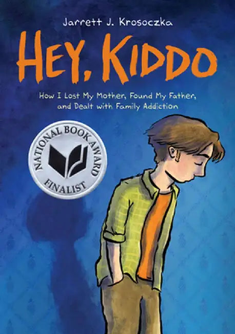 Hey, Kiddo (English, Jarrett J. Krosoczka)
