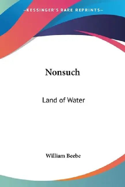 Buy Nonsuch (English, William Beebe) — BookShops.in