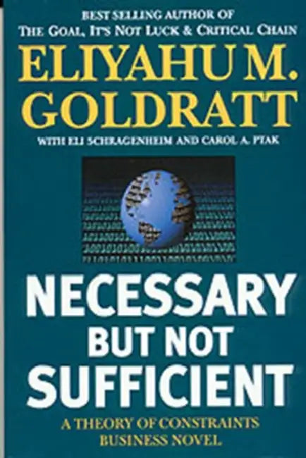 Buy Necessary But Not Sufficient (English, Eliyahu M. Goldratt) — BookShops.in