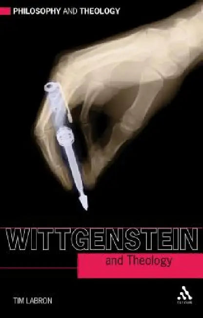 Wittgenstein and Theology (English, Tim Labron)