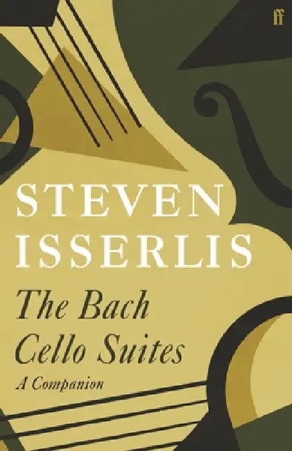 Buy Bach Cello Suites (English, Steven Isserlis) — BookShops.in