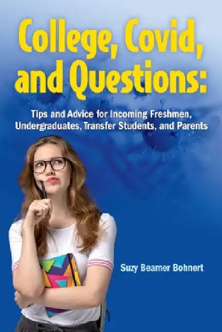 Buy College, Covid, and Questions (English, Suzy Beamer Bohnert) — BookShops.in