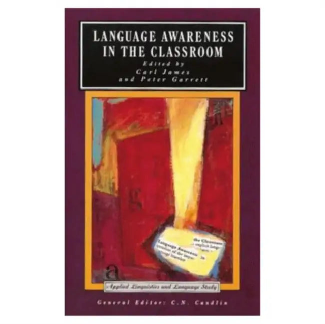 Buy Language Awareness in the Classroom (English, Carl James | Peter Garrett | Christopher N. Candlin) — BookShops.in