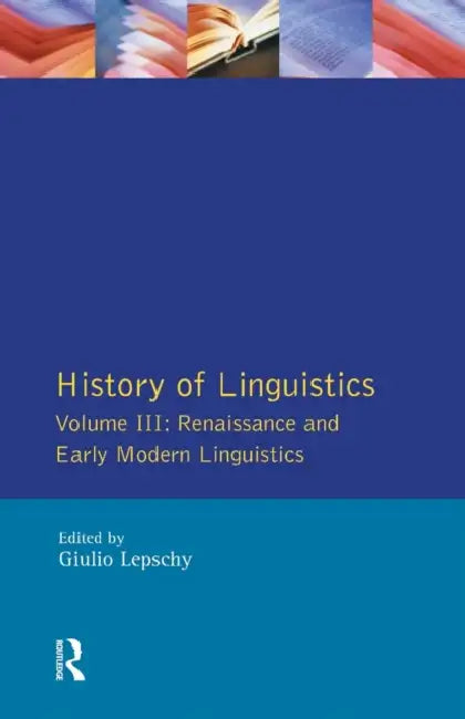 Buy History of Linguistics Vol III (English, Giulio C. Lepschy) — BookShops.in