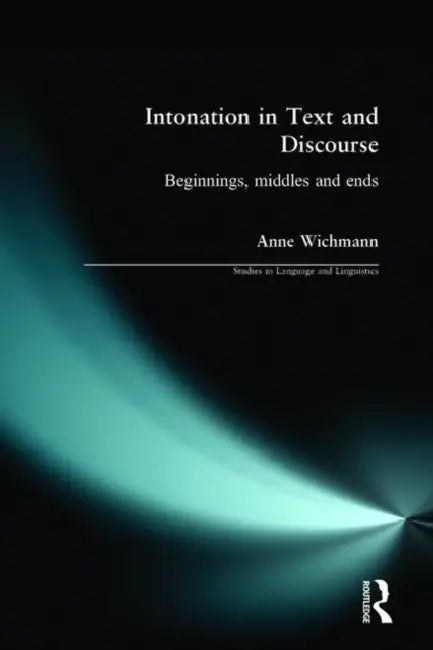 Buy Intonation in Text and Discourse (English, Anne Wichmann) — BookShops.in