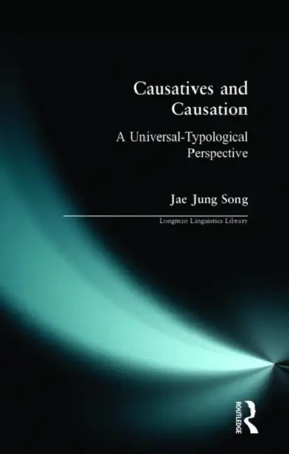 Causatives and Causation (English, Jae Jung Song)