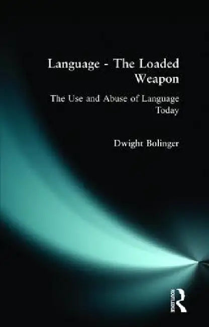 Buy Language - The Loaded Weapon (English, Dwight Bolinger) — BookShops.in