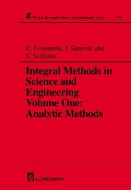 Integral Methods in Science and Engineering (English, Christian Constanda | Jukka Saranen | S. Seikkala)