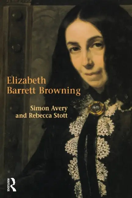 Buy Elizabeth Barrett Browning (English, Rebecca Stott | Simon Avery) — BookShops.in