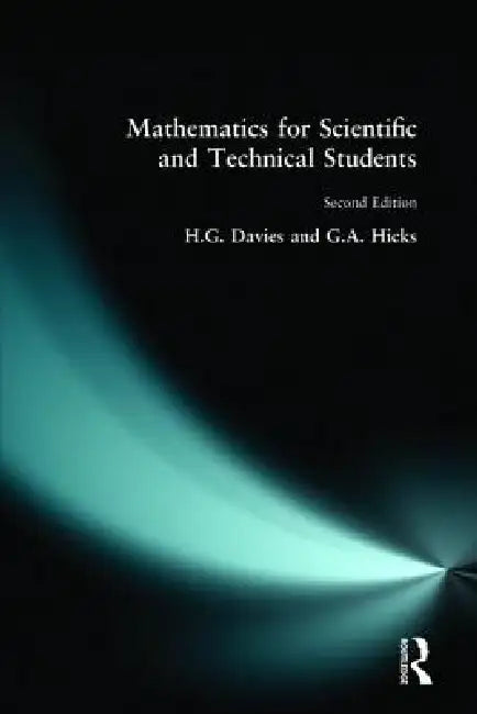 Mathematics for Scientific and Technical Students (English, H. Davies | H. G. Davies | G. A. Hicks)
