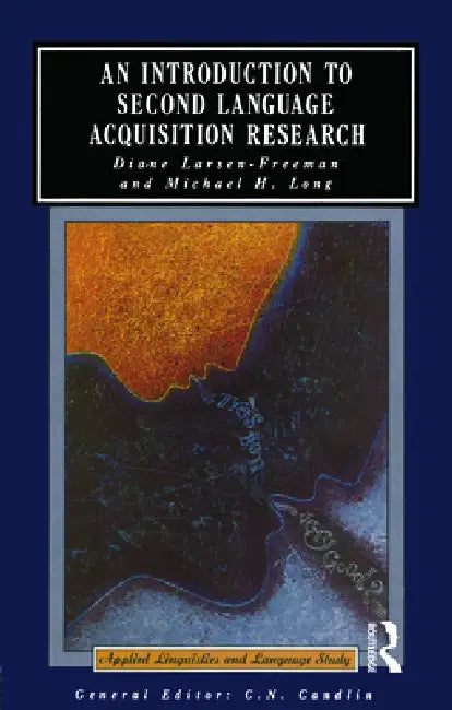 Buy An Introduction to Second Language Acquisition Research (English, Diane Larsen-Freeman | Michael H. Long) — BookShops.in
