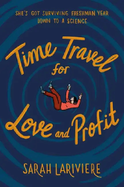 Buy Time Travel for Love and Profit (English, Sarah Lariviere) — BookShops.in