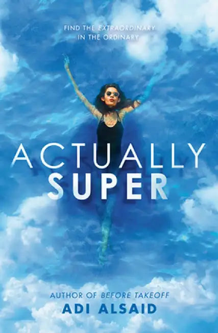 Buy Actually Super (English, Adi Alsaid) — BookShops.in