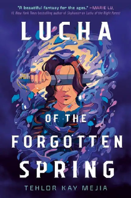 Buy Lucha of the Forgotten Spring (English, Tehlor Kay Mejia) — BookShops.in