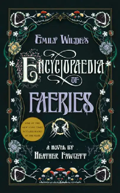 Emily Wilde's Encyclopaedia of Faeries (English, Heather Fawcett)