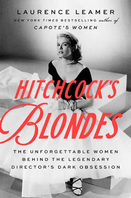Hitchcock's Blondes (English, Laurence Leamer)