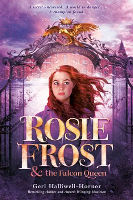 Buy Rosie Frost and the Falcon Queen (English, Geri Halliwell-Horner) — BookShops.in