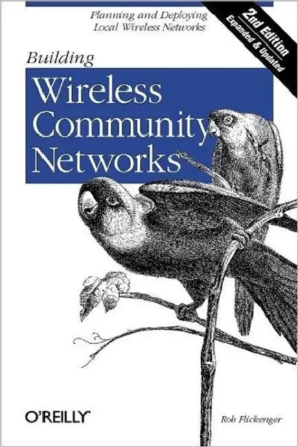 Building Wireless Community Networks (English, Rob Flickenger)