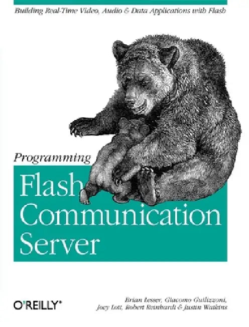 Buy Programming Flash Communication Server (English, Brian Lesser | Giacomo Guilizzoni | Robert Reinhardt) — BookShops.in